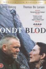 Watch Ondt blod Movies123