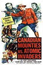 Watch Canadian Mounties vs. Atomic Invaders Movies123