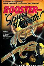 Watch Rooster Spurs of Death Movies123