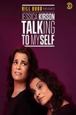 Watch Bill Burr Presents: Jessica Kirson Talking to Myself Movies123