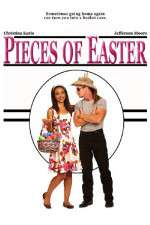 Watch Pieces of Easter Movies123
