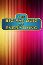 Watch The Big Fat Quiz of Everything Movies123