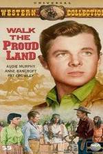 Watch Walk the Proud Land Movies123