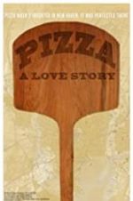 Watch Pizza: A Love Story Movies123