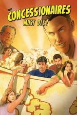 Watch The Concessionaires Must Die! Movies123