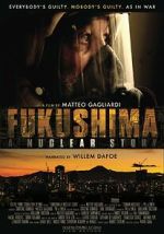 Watch Fukushima: A Nuclear Story Movies123