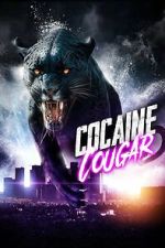 Watch Cocaine Cougar Movies123