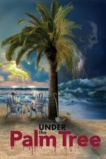 Watch Under the Palm Tree Movies123