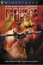 Watch Nature Unleashed: Fire Movies123