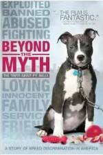 Watch Beyond the Myth: A Film About Pit Bulls and Breed Discrimination Movies123
