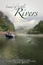 Watch Land Of Little Rivers Movies123