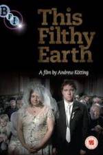 Watch This Filthy Earth Movies123