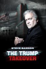 Watch Steve Bannon: The Trump Takeover Movies123