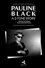 Watch Pauline Black: A 2-Tone Story Movies123