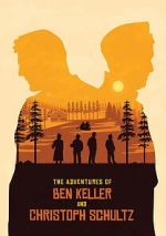 Watch The Adventures of Ben Keller and Christoph Schultz Movies123