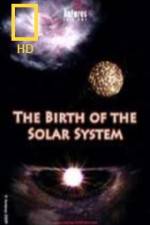 Watch National Geographic Birth of The Solar System Movies123