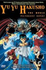 Watch Yu Yu Hakusho Poltergeist Report Movies123