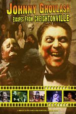 Watch Johnny Ghoulash Escapes from Creightonville Movies123