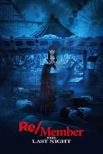 Watch Re/Member: The Last Night Movies123