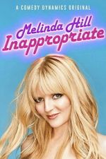 Watch Melinda Hill: Inappropriate Movies123