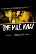 Watch One Mile Away Movies123