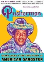 Watch Pusherman: Frank Lucas & The True Story of American Gangster Movies123