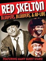 Watch Red Skelton: Bloopers, Blunders and Ad-Libs Movies123
