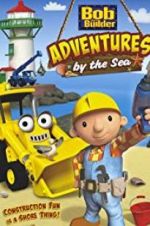 Watch Bob the Builder: Adventures by the Sea Movies123