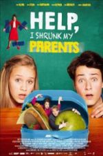 Watch Help, I Shrunk My Parents Movies123