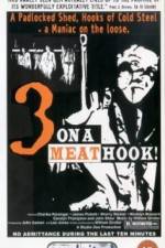 Watch Three on a Meathook Movies123