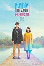 Watch Tomorrow I Will Date with Yesterday\'s You Movies123