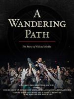 Watch A Wandering Path (The Story of Gilead Media) Movies123