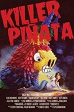 Watch Killer Piata Movies123