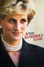 Watch Princess Diana: A Dangerous Game Movies123