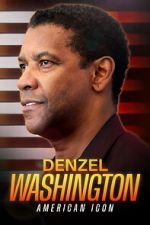 Watch Denzel Washington: American Icon Movies123
