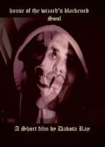 Watch House of the Wizard\'s Blackened Soul (Short 2024) Movies123