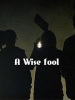 Watch A Wise Fool Movies123