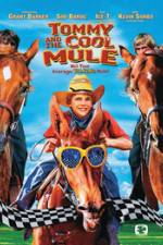 Watch Tommy and the Cool Mule Movies123