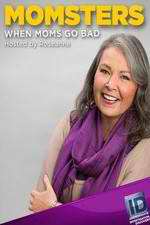 Watch Momsters: When Moms Go Bad Movies123