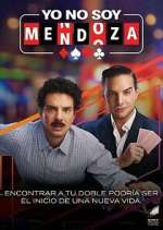 Watch Yo no soy Mendoza Movies123