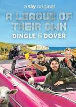 Watch A League of Their Own Road Trip: Dingle to Dover Movies123