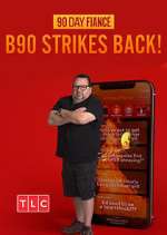 Watch 90 Day Fiancé: B90 Strikes Back! Movies123