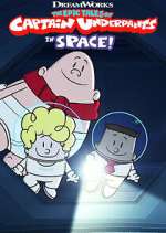 Watch The Epic Tales of Captain Underpants in Space! Movies123