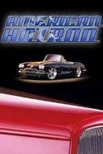 Watch American Hot Rod Movies123