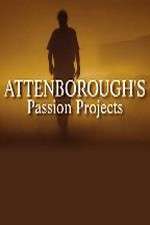 Watch Attenboroughs Passion Projects Movies123