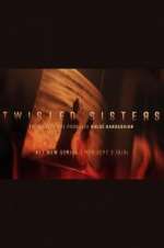 Watch Twisted Sisters Movies123