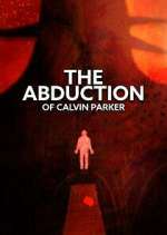 Watch The Abduction of Calvin Parker Movies123