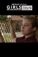 Watch Girls Incarcerated Movies123