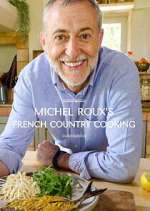 Watch Michel Roux's French Country Cooking Movies123