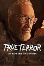 Watch True Terror with Robert Englund Movies123
